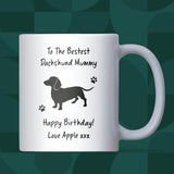 Personalised Dachshund Mummy Mug, Happy Birthday Gift from Dog, Dachshund Owner Present, Sausage Dog Birthday Mug, Sausage Dog Mum Gift