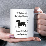 Personalised Dachshund Mummy Mug, Happy Birthday Gift from Dog, Dachshund Owner Present, Sausage Dog Birthday Mug, Sausage Dog Mum Gift