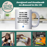 Thanks for Letting Me Borrow Your Daughter Mug, Funny Gift for Mother in Law, Gift for Girlfriend's Mum, Fiancée’s Parents Gift, Funny In-Laws Christmas Gift