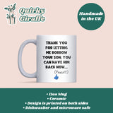 Thanks for Letting Me Borrow Your Son Mug, Funny Gift for Mother in Law, Gift for Boyfriend’s Mum, Fiancé’s Mum Gift, Father In-Law Gift