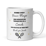 Personalised Tennis Coach Thank You Mug, Behind Every Tennis Player Mug, End of Year Tennis Coach Gift, Tennis Teacher Appreciation Present