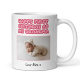 Personalised First Birthday as My Grandma Mug, Photo Gift for New Grandma, Grandchild to Grandma Mug, Custom Grandma Present, Gift from Baby