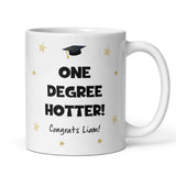 Funny One Degree Hotter Graduation Mug, Funny Personalised Graduation Gift, University Graduate Gift, 2025 Graduation Gift, Gift for Grad