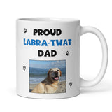 Personalised Labrador Dad Mug, Funny Dog Dad Gift, Father’s Day Present from Dog, Labrador Owner Mug, Naughty Pup Labratwat Labrador Joke