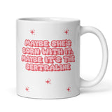 Funny Mental Health Mug, Maybe It’s Sertraline Mug, Funny Anxiety Mug, Self Care Coffee Cup, Anxiety Support Mug, Sassy Mental Health Gift