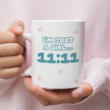 Just a Girl 11:11 Mug, Manifestation Gift UK, I'm Just A Girl Mug, Angel Number Coffee Cup, Angel Numbers Gift, Eleven Eleven Make a Wish