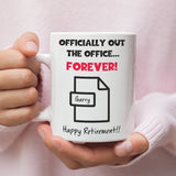 Officially Out the Office Forever Mug, Personalised Retirement Mug, Funny Retired Gift, Custom Name Office Leaving Present, Happy Retirement