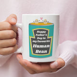 Funny Favourite Human Bean Father's Day Mug, Father's Day Gift for Dad, Funny dad mug, Father's Day From Child,  Father's Day Son