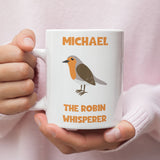 Personalised Funny Robin Whisperer Mug, Robin Obsessed Gift, Robin Lover Gift, Pet Robin Gift, Robin Secret Santa, Funny Robin Gift
