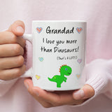 Grandad Love You More Than Dinosaurs, Grandad Birthday, Father's Day Mug, Grandad Mug, To Grandad from Grandchild, Grandad Christmas Gift