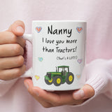 Nanny Love You More Than Tractors Mug, To Nanny from Grandson, Nanny Xmas Gift, Birthday Present for Nanny from Grandson, Nanny Tractor Gift
