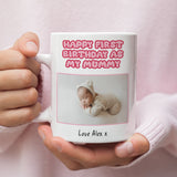 Personalised Photo First Birthday as my Mummy Mug, Baby Photo Gift Birthday, Mummy Birthday Day from Baby, To Mummy From Baby Present Gift
