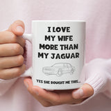 Love My Wife More Than My Jaguar Mug, Funny Jaguar Husband Mug, Jaguar Driver Gift, Gift for Car Obsessed Husband, Jaguar Mug for Partner