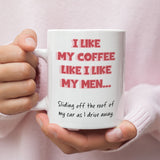 Funny Breakup Mug UK, Coffee Sliding Off Car Mug, Sass Quote Mug, Bad Men Joke, Cheeky Gift for Friends, Strong Independent Woman Mug