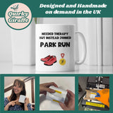 Parkrun Therapy Mug, Funny Running Gift for Jogger, Runner Joke Present, UK Parkrun Mug, Mental Health Running Mug, Parkrun Obsessed Gift