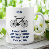 Funny Personalised In My Head I'm Cycling Mug, Cycling Bike Obsessed, Cyclist Boyfriend / Husband / Fiancé, Cycling Addict, Gift for him
