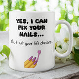 Nail Tech Gift Mug, Funny Nail Artist Mug, Nail Salon Coffee Cup, Manicurist Birthday Present, Acrylic Nails Tech Gift Idea, Nail Salon Gift