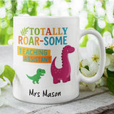 Personalised Totally Roar-some Teaching Assistant Mug, Funny Dinosaur TA Gift, End of Term Teaching Assistant Present, TA Appreciation Gift