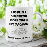 Love My Girlfriend More Than My Jaguar Mug, Funny Jaguar Lover Mug, Jaguar Driver Gift, Gift for Car Obsessed Boyfriend, Jaguar Mug for Him