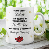 Personalised PE Teacher Thank You Mug, Behind Every Student Mug, End of Year Sports Teacher Gift, PE Teacher Appreciation Mug, PE Teacher