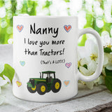 Nanny Love You More Than Tractors Mug, To Nanny from Grandson, Nanny Xmas Gift, Birthday Present for Nanny from Grandson, Nanny Tractor Gift