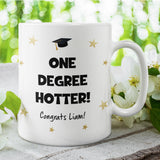 Funny One Degree Hotter Graduation Mug, Funny Personalised Graduation Gift, University Graduate Gift, 2025 Graduation Gift, Gift for Grad