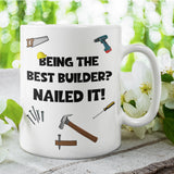 Funny Builder Mug, Nailed It Quote Mug, Construction Gift, Tradesman Present, Building Qualification, Newly Qualified Builder Congrats Gift