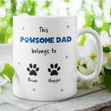 Personalised Pawsome Dad Mug, This Dog Dad Belongs To Custom Mug, Father’s Day Dog Dad Gift, Cute Gift from Dogs with Personalised Names