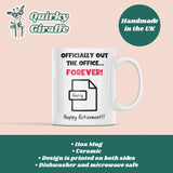 Officially Out the Office Forever Mug, Personalised Retirement Mug, Funny Retired Gift, Custom Name Office Leaving Present, Happy Retirement