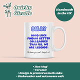 Funny Colleague Leaving Mug, Colleague Leaving Present, Work Bestie Gift, Present for Colleague, Office Banter Gift, Best Colleagues Mug