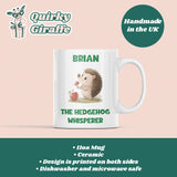 Personalised Funny Hedgehog Whisperer Mug, Hedgehog Obsessed Gift, Cute Hedgehog Gift, Hedgehog Secret Santa, Funny Hedgehog Gift