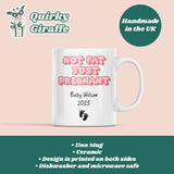 Personalised Not Fat Just Pregnant Mug, Funny Mum To Be Mug, Funny Baby Shower Gift, Congratulations Pregnancy, Maternity Leaving Present