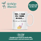 Nail Tech Gift Mug, Funny Nail Artist Mug, Nail Salon Coffee Cup, Manicurist Birthday Present, Acrylic Nails Tech Gift Idea, Nail Salon Gift