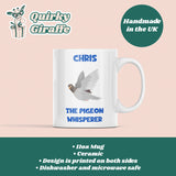 Personalised Funny Pigeon Whisperer Mug, Pigeon Obsessed Gift, Pigeon Lover Gift, Pet Pigeon Gift, Pigeon Secret Santa, Funny Pigeon Gift