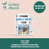 Personalised Labrador Dad Mug, Funny Dog Dad Gift, Father’s Day Present from Dog, Labrador Owner Mug, Naughty Pup Labratwat Labrador Joke