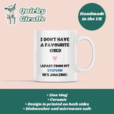 Funny Favourite Step Son Mug, Mother's Day Step Mum, Adopted Mum, Step-Mum Gift, From Step-Son, Funny Step-Dad Gift, For Step-Mum