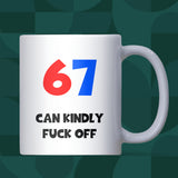 6 7 Can F Off Mug, Funny TikTok Trend Gift for Teachers, Six Seven Funny Joke Gift for Mum or Dad, Joke Birthday Mug for Parents