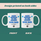 Cute Personalised Dog Dad Birthday Mug, Gift for Dog Dad, Dog Dad Gift, Furbaby Dad Gift, Dog Dad Era Gift, To Dad from Dog