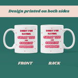 Funny Sorry for Having Great Tits and Correct Opinions Mug, Funny Joke Gift, Sarcastic Humour Mug, Fun Feminism Mug, Funny Meme Gift for Her