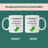Grandma Love You More Than Dinosaurs Mug, Nanny Xmas Gift, Birthday Present for Nanny from Grandson, Grandma Dinosaur Gift from Grandchild