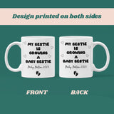 Personalised Best Friend Pregnancy Mug, Bestie Mum To Be Mug, Funny Baby Shower Gift, Congratulations Pregnancy, Growing a Baby Bestie Gift