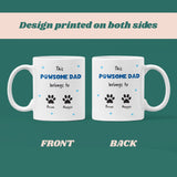 Personalised Pawsome Dad Mug, This Dog Dad Belongs To Custom Mug, Father’s Day Dog Dad Gift, Cute Gift from Dogs with Personalised Names