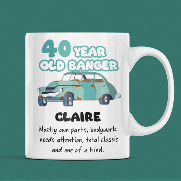 Personalised 40 Year Old Banger Mug, Funny 40th Birthday Gift, Custom Name Mug, 40th Birthday Funny Mug, 40th Birthday Gift for Car Lover