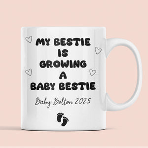 Personalised Best Friend Pregnancy Mug, Bestie Mum To Be Mug, Funny Baby Shower Gift, Congratulations Pregnancy, Growing a Baby Bestie Gift