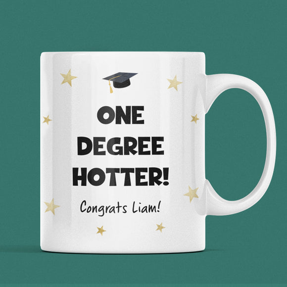 Funny One Degree Hotter Graduation Mug, Funny Personalised Graduation Gift, University Graduate Gift, 2025 Graduation Gift, Gift for Grad