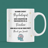 Personalised Psychology Teacher Thank You Mug, Behind Every Psychologist Mug, Psychology Student Gift, End of Year Psychology Teacher Gift