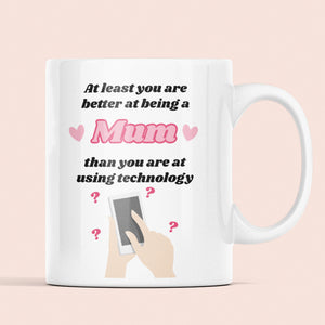 Funny Technophobe Mum Mug, Funny Gift for Mum, Funny Mother's Day Gift, Mum birthday present, Funny From Daughter, Mothers Day Mug, For mum