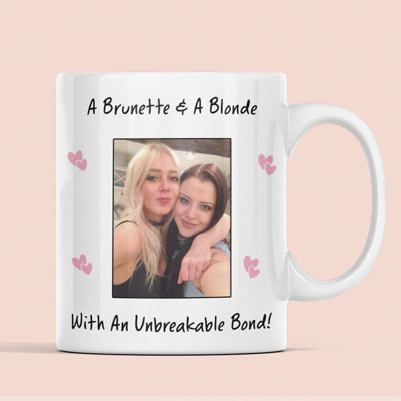 Personalised Brunette and Blonde Best Friend Mug, Custom Photo Mug for Besties, Blonde and Brunette Friends, Unbreakable Bond Friendship Mug