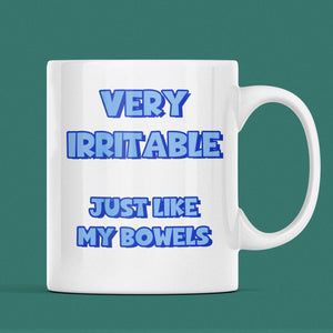 Funny IBS Mug, Very Irritable Just Like My Bowels, Tummy Health Humour Gift, Toilet Humour Mug, Digestive Trouble Gift, Chronic Illness Gift
