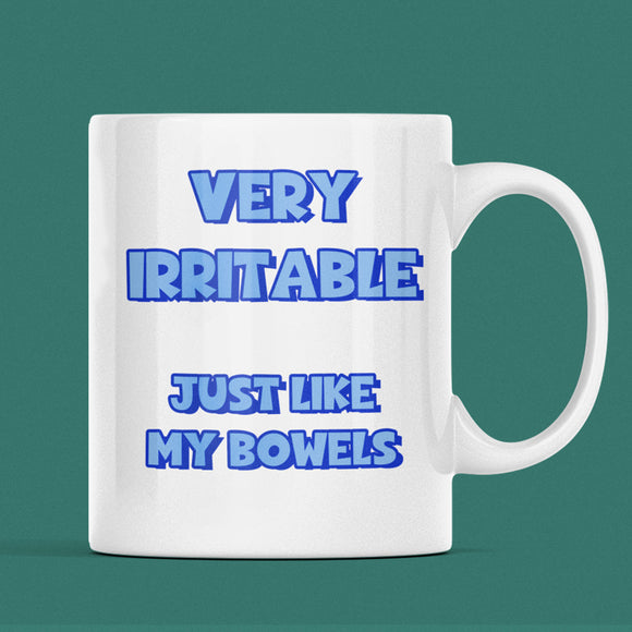 Funny IBS Mug, Very Irritable Just Like My Bowels, Tummy Health Humour Gift, Toilet Humour Mug, Digestive Trouble Gift, Chronic Illness Gift